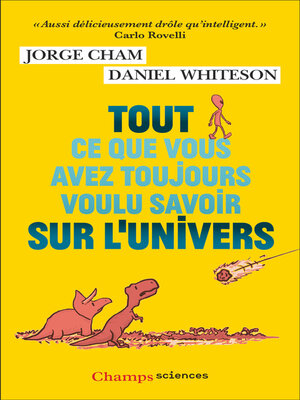 cover image of Tout ce que vous avez toujours voulu savoir sur l'Univers